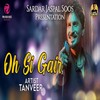 Oh Si Gair - Tanveer