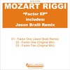 Factor One (Jason Bralli Remix) - Mozart Riggi