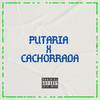 PUTARIA CACHORRADA (Explicit) - DJ SOUSA MIX&Mc Sincero