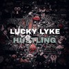 Hustling - Lucky Lyke