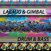Drum & Bass - Labmig&Gimbal