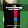 Madness Ideology (Chloe Remix Radio Edit) - KaKi