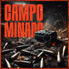 Campo Minado (Explicit) - Mc Chris Santana&J. Books&Mc Rei&MC NP