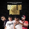 Gosto de perigo (Explicit) - Mc Pelourinho&Mcs Gêmeos&Dj Tezinho