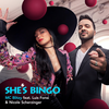 She's Bingo(feat. Luis Fonsi & Nicole Scherzinger) - MC Blitzy&Luis Fonsi&Nicole Scherzinger
