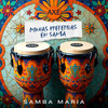 Toneladas de Desejo - Samba Maria