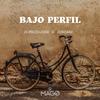 Bajo Perfil (feat. Jordani & Js Producer) - MAGO MUSIC RECORDS&Jordani&JS Producer