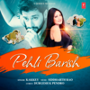Pehli Barish - Kakkey&siddharth rao