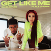 Get Like Me (feat. NLE Choppa) (Explicit) - Bhad Bhabie&NLE Choppa