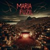 Maria Fuzil - Jon Nascimento&Duzzi&Maurin