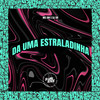 Da uma Estraladinha (Explicit) - Mc GW&DJ Dr