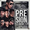 Presión Remix(feat. Ozuna, Juanka, Gustavo Elis, Yomo & Clandestino & Yailemm) (Explicit) - Young Izak&Ozuna&Juanka&Gustavo Elis&Yomo&Clandestino&Yailemm