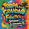 SESSÃO DE ESPANCAMENTO (EP SESSION FRENÉTICA 1.0 - PROD. DJ ANÔNIMO 73|Explicit) - Tropa do grandao