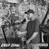 Drop Some (Explicit) - Bozz