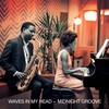 Waves in My Head - Midnight Groove