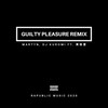 Guilty Pleasure (Remix) - 黃格雷&Citrus