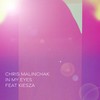 In My Eyes - Chris Malinchak