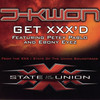 Get XXX'd (Clean) - J-Kwon&Petey Pablo&Ebony Eyez