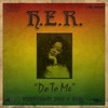 Do To Me - H.E.R.