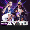 Ay Tu - El Mello 06&D´Flow Aka La Maldad&Yoan Retro&Ideologo Produce&Harrayao RD