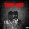 Trap Out (Explicit) - Kwaku Tugabwoy&XNAIQ