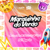 Marquinha Do Verão (Explicit) - DJ Maycao&Mc Coca VDP&Central dos Bailes&MC Tavinho JP&MC Gegeh