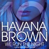 We Run The Night (Teddy Cream Remix) - Havana Brown&Hooligan Hefs