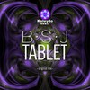 Tablet (Original Mix) - Bsj