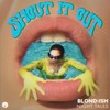 Shout It Out - Blond:ish&Night Tales