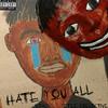 HATE YOU ALL (Explicit) - $tacy
