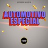 Automotivo Especial (Explicit) - DJMONTTEIROOFICIAL&MC GW&MC Gibi&Prime Funk