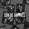 Son de amores - Salvattore&Tachii