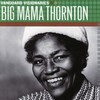 Ball And Chain (Explicit) - Big Mama Thornton