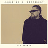 Could Be So Different - Jay Thomas