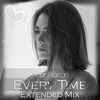 Every Time (Extended Mix) - Amir Nazari