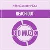Reach Out (Radio Edit) - MrGabryDj