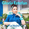 La Vecina (No Sé Na') - Gloria Estefan