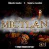 Mictlán - Alejandro Sanchez