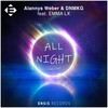 All Night - Alannys Weber&DNMKG&Emma LX