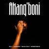 Akang' boni - MLT zA&CAESER&Maglakz&Nompumiie