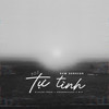Tự Tình (9 2 2) (New Version) - Kiyoshi Phan&#SSdaRealest&DIY