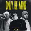 Only Be Mine - Hanno&DJSM&ZHIKO
