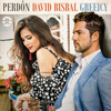 Perdón - David Bisbal&Greeicy