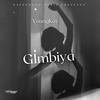 Gimbiya (feat. YoungKay) (Explicit) - SAFESOUND MUSIC&YoungKay