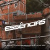 Essências - Mc Menor Lk&Gui Ballas&TEEKA REAL&Mc Zk&MC Bg&Mc kmr&MACIH