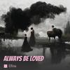 always be loved - Elfina