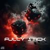 Fully Stick (feat. Drehavinpape) (Explicit) - Anani&Drehavinpape