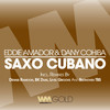 Saxo Cubano (Dennis Ramoon Remix) - Eddie Amador&Dany Cohiba&Dennis Ramoon