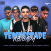 Tempestade e Revoada (Explicit) - Mc Tony Bruxo&Menor Do Gueto&Mc Carlinho Tlgd&Juninho Do Complexo&Mc DaBase