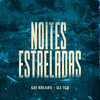 Noites Estreladas - Gui Ballas&DJ Teo